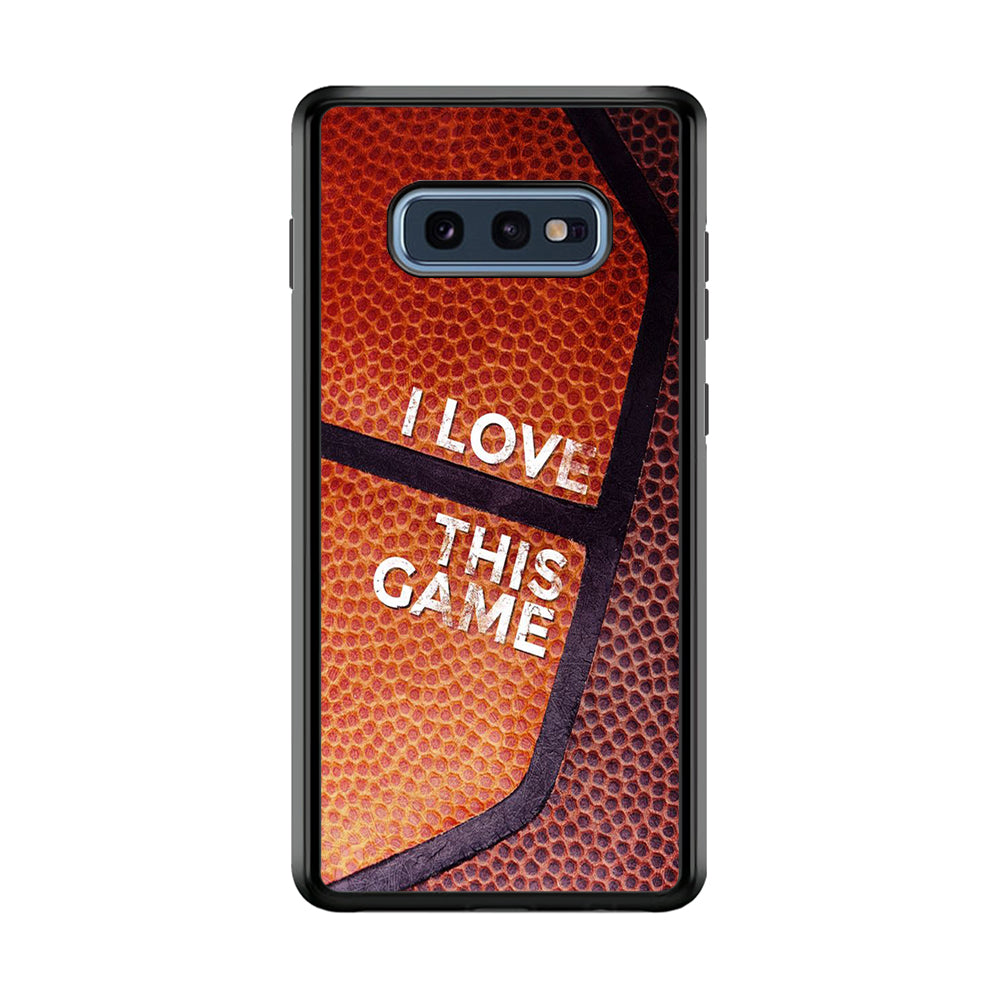Basketball I Love This Game Samsung Galaxy S10E Case-Phone Case-Rubber Black (2D Case)-Altracase