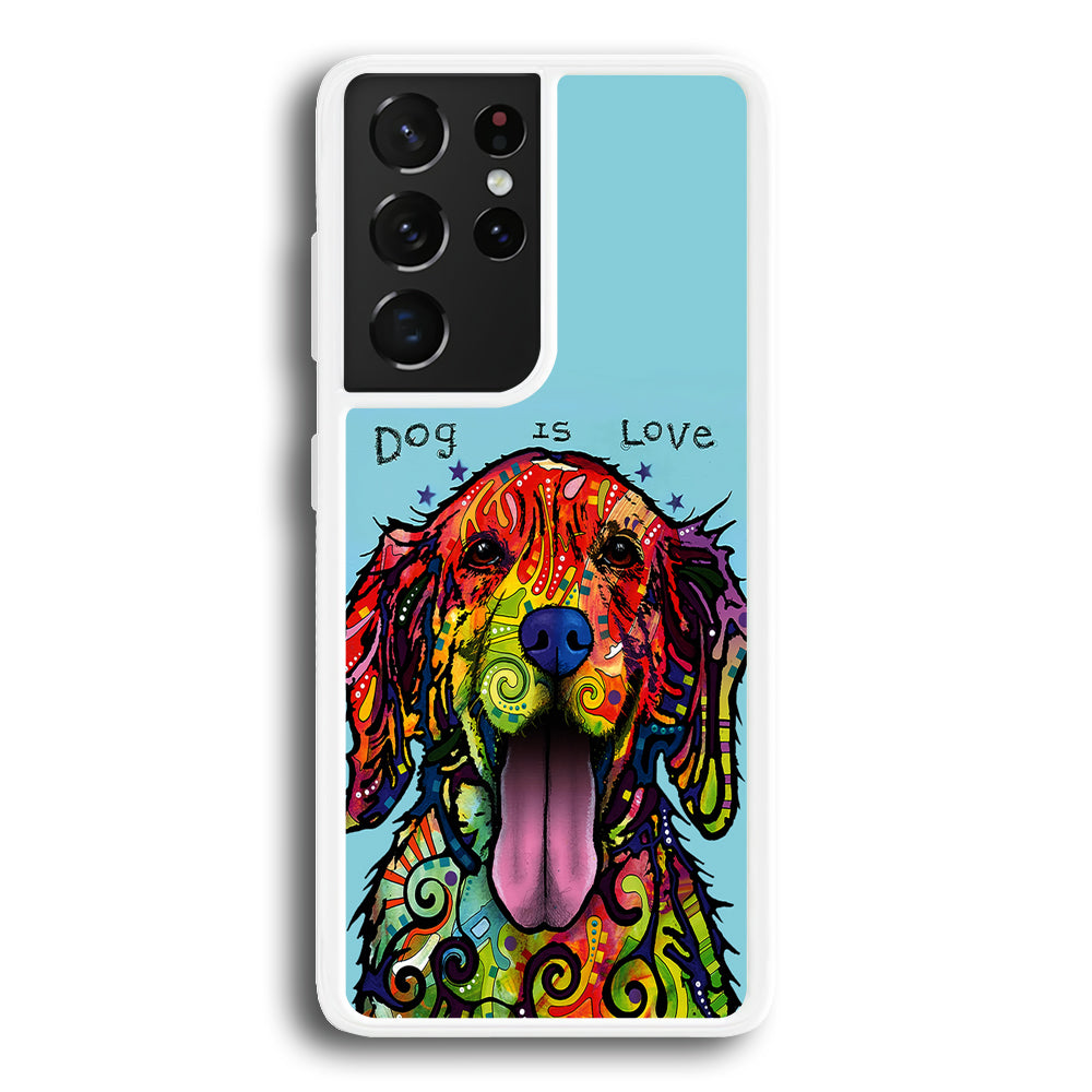 Dog is Love Painting Art Samsung Galaxy S21 Ultra Case-Phone Case-Rubber White (2D Case)-Altracase