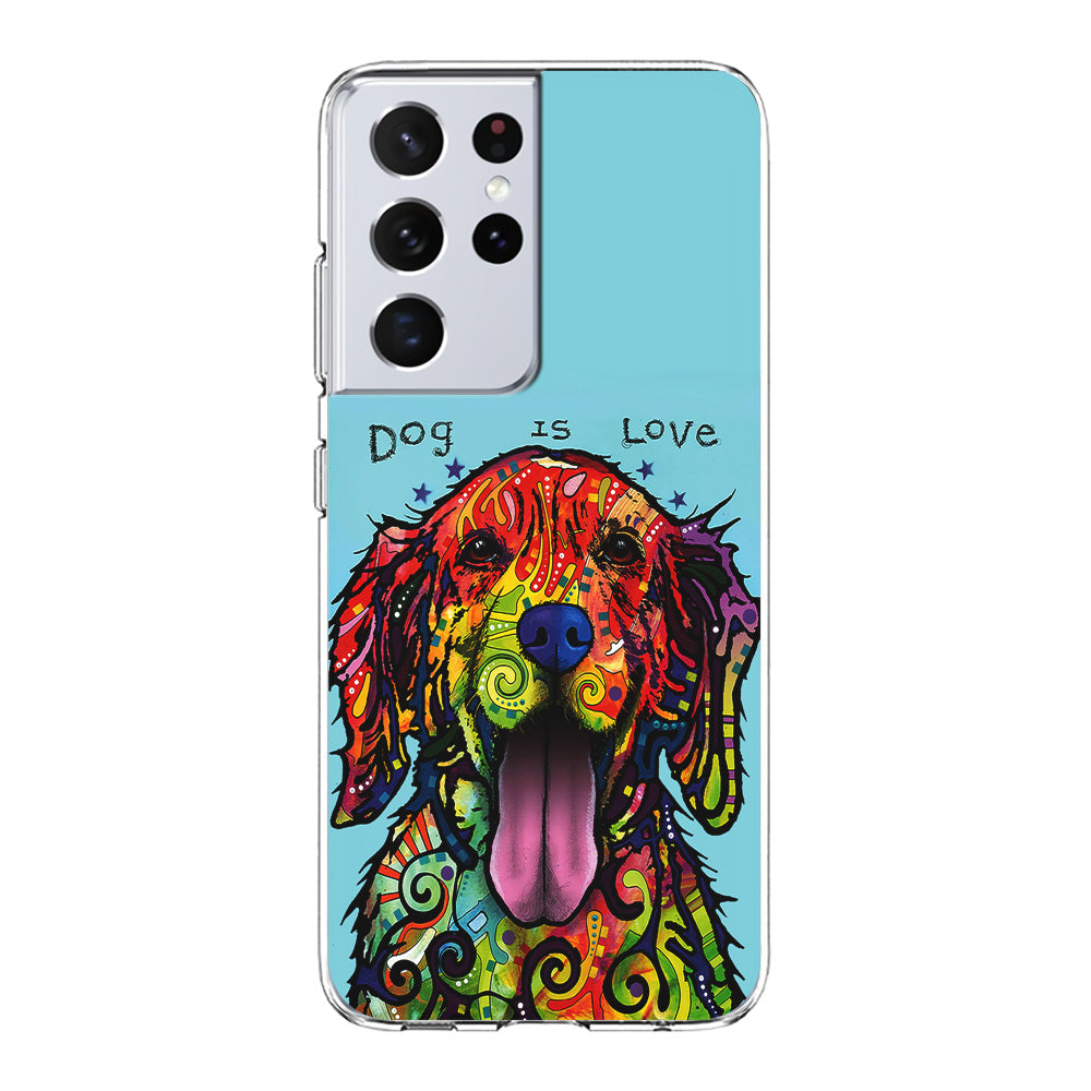 Dog is Love Painting Art Samsung Galaxy S21 Ultra Case-Phone Case-Clear Soft Case-Altracase
