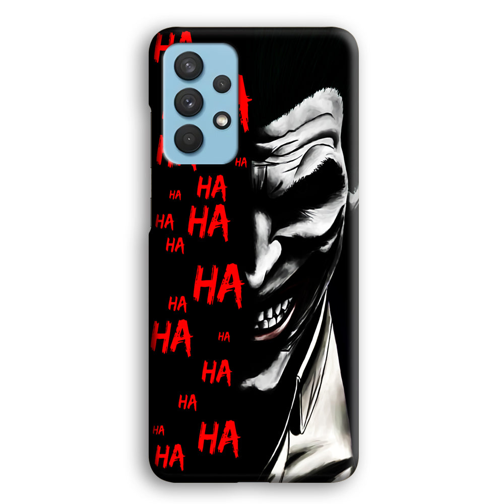 Joker Laugh Samsung Galaxy A32 Case-Phone Case-3D Case-Altracase