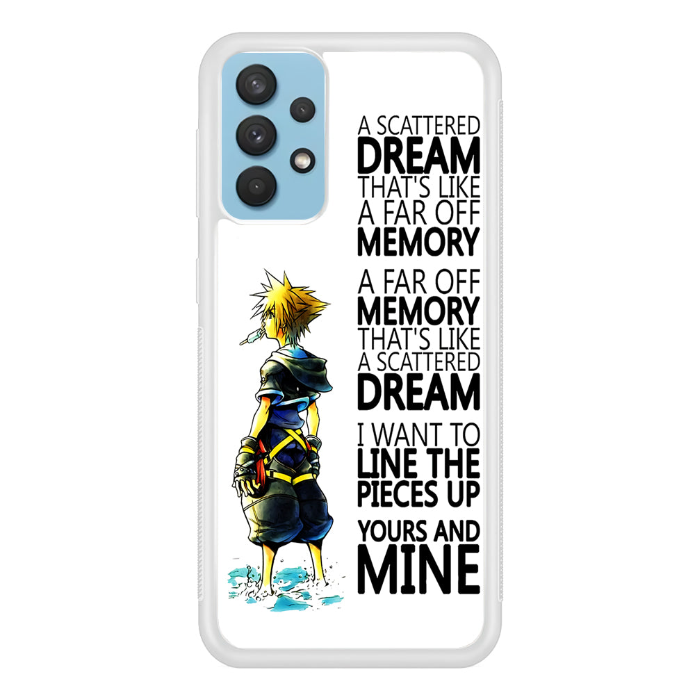 Kingdom Hearts Quote Samsung Galaxy A32 Case-Phone Case-Rubber White (2D Case)-Altracase