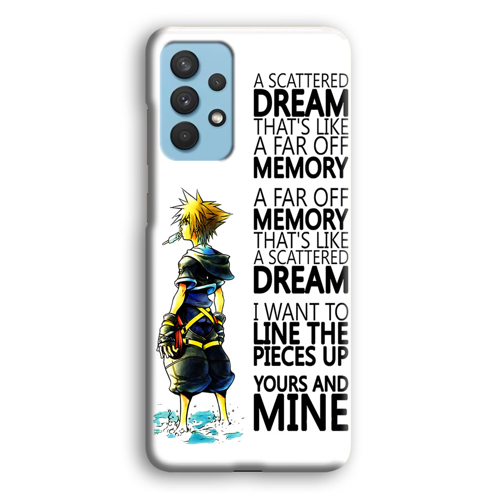 Kingdom Hearts Quote Samsung Galaxy A32 Case-Phone Case-3D Case-Altracase