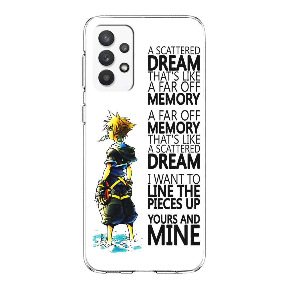Kingdom Hearts Quote Samsung Galaxy A32 Case-Phone Case-Clear Soft Case-Altracase