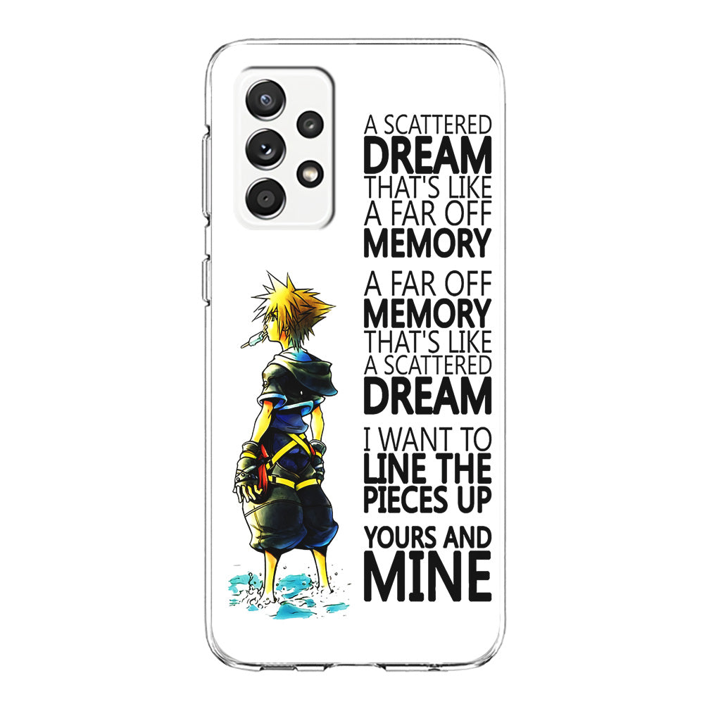 Kingdom Hearts Quote Samsung Galaxy A72 Case-Phone Case-Clear Soft Case-Altracase