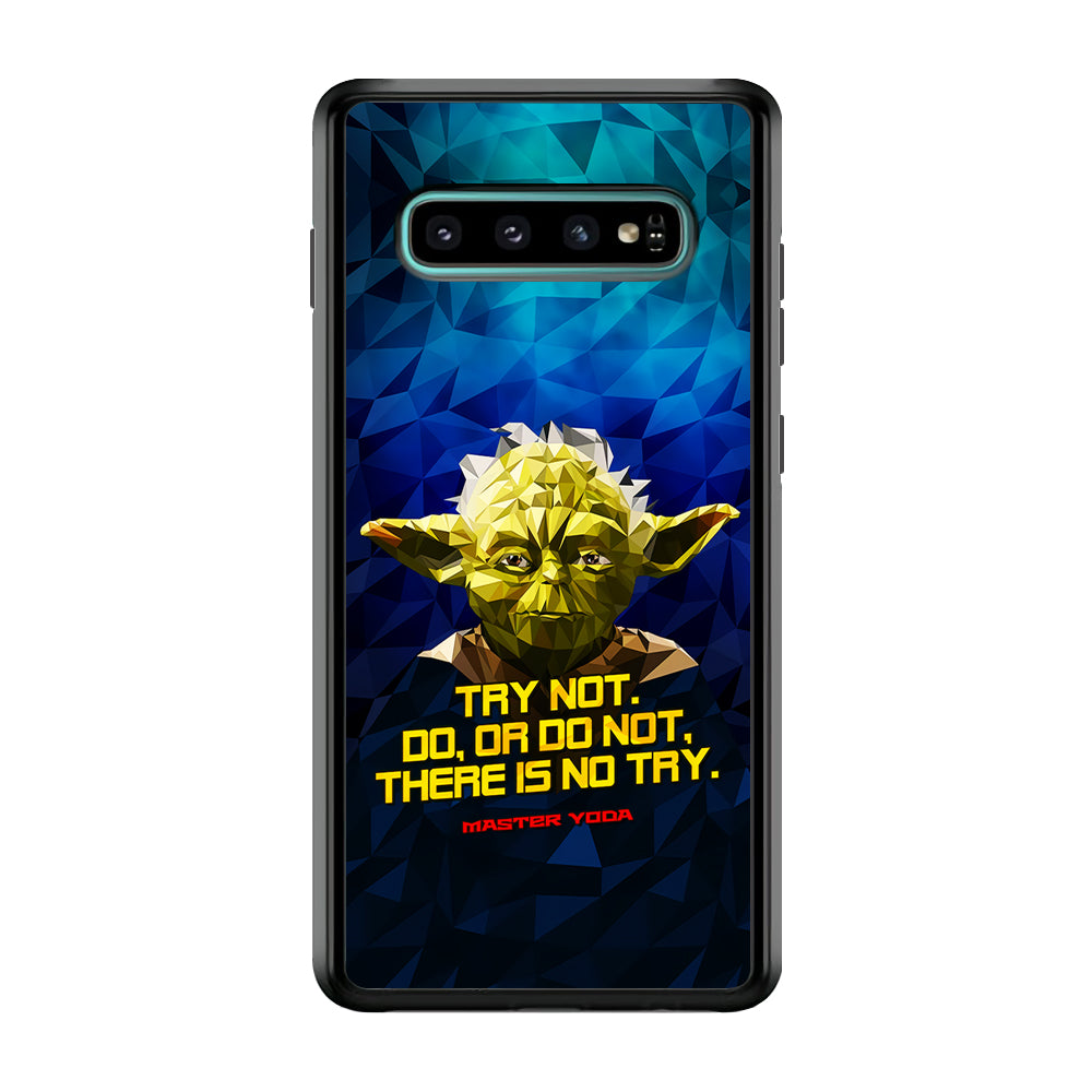 Star Wars Yoda Quote Samsung Galaxy S10 Case-Phone Case-Rubber Black (2D Case)-Altracase