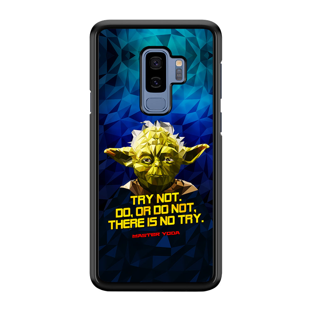 Star Wars Yoda Quote Samsung Galaxy S9 Plus Case-Phone Case-Rubber Black (2D Case)-Altracase