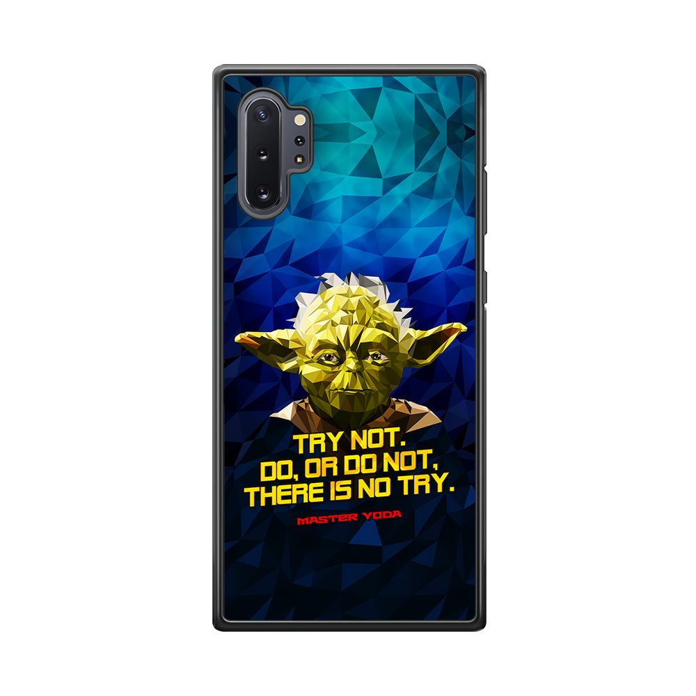 Star Wars Yoda Quote Samsung Galaxy Note 10 Plus Case-Phone Case-Rubber Black (2D Case)-Altracase