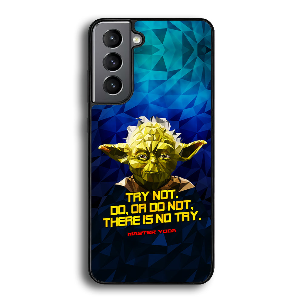 Star Wars Yoda Quote Samsung Galaxy S21 Case-Phone Case-Rubber Black (2D Case)-Altracase