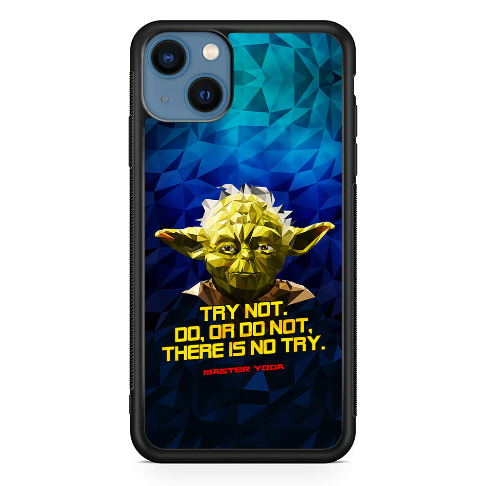 Star Wars Yoda Quote iPhone 13 Mini Case-Phone Case-Rubber Black (2D Case)-Altracase