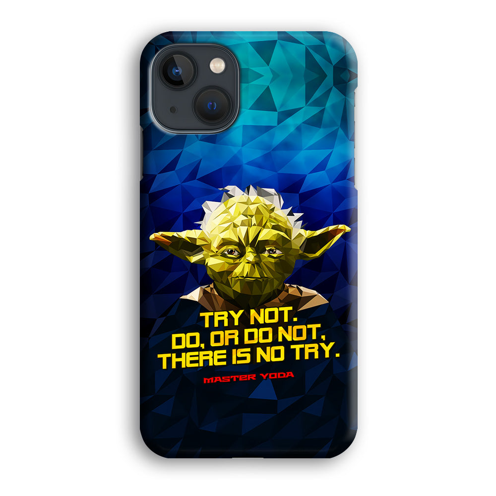 Star Wars Yoda Quote iPhone 13 Mini Case-Phone Case-3D Case-Altracase