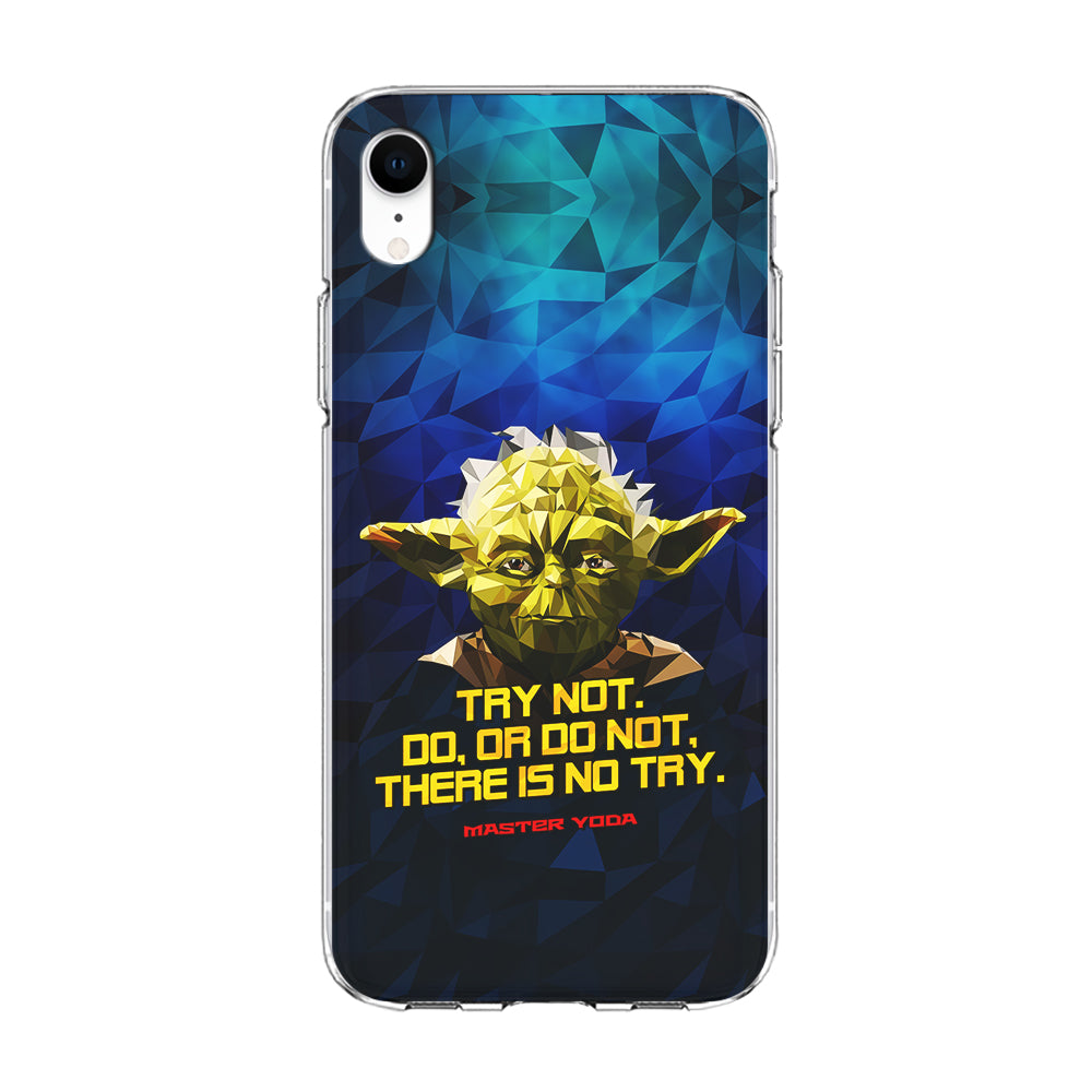 Star Wars Yoda Quote iPhone XR Case-Phone Case-Clear Soft Case-Altracase