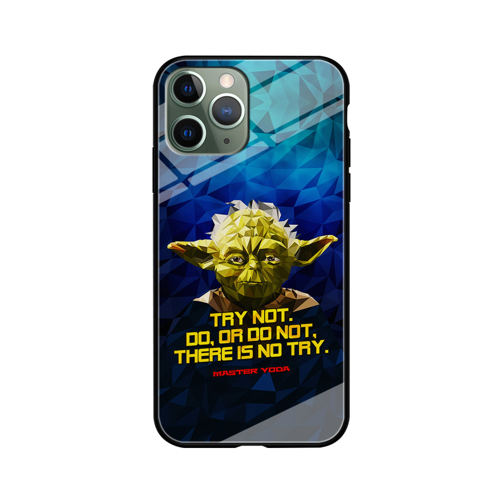 Star Wars Yoda Quote iPhone 11 Pro Max Case-Phone Case-Tempered Glass Case-Altracase