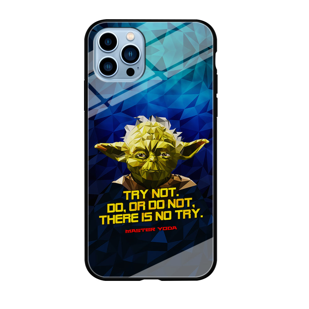 Star Wars Yoda Quote iPhone 12 Pro Max Case-Phone Case-Tempered Glass Case-Altracase