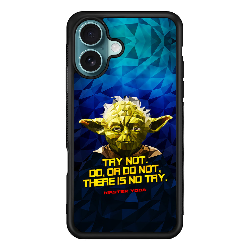 Star Wars Yoda Quote iPhone 16 Plus Case - Altracase