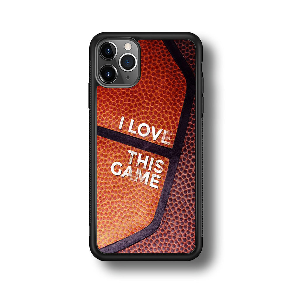 Basketball I Love This Game iPhone 11 Pro Case-Phone Case-Rubber Black (2D Case)-Altracase