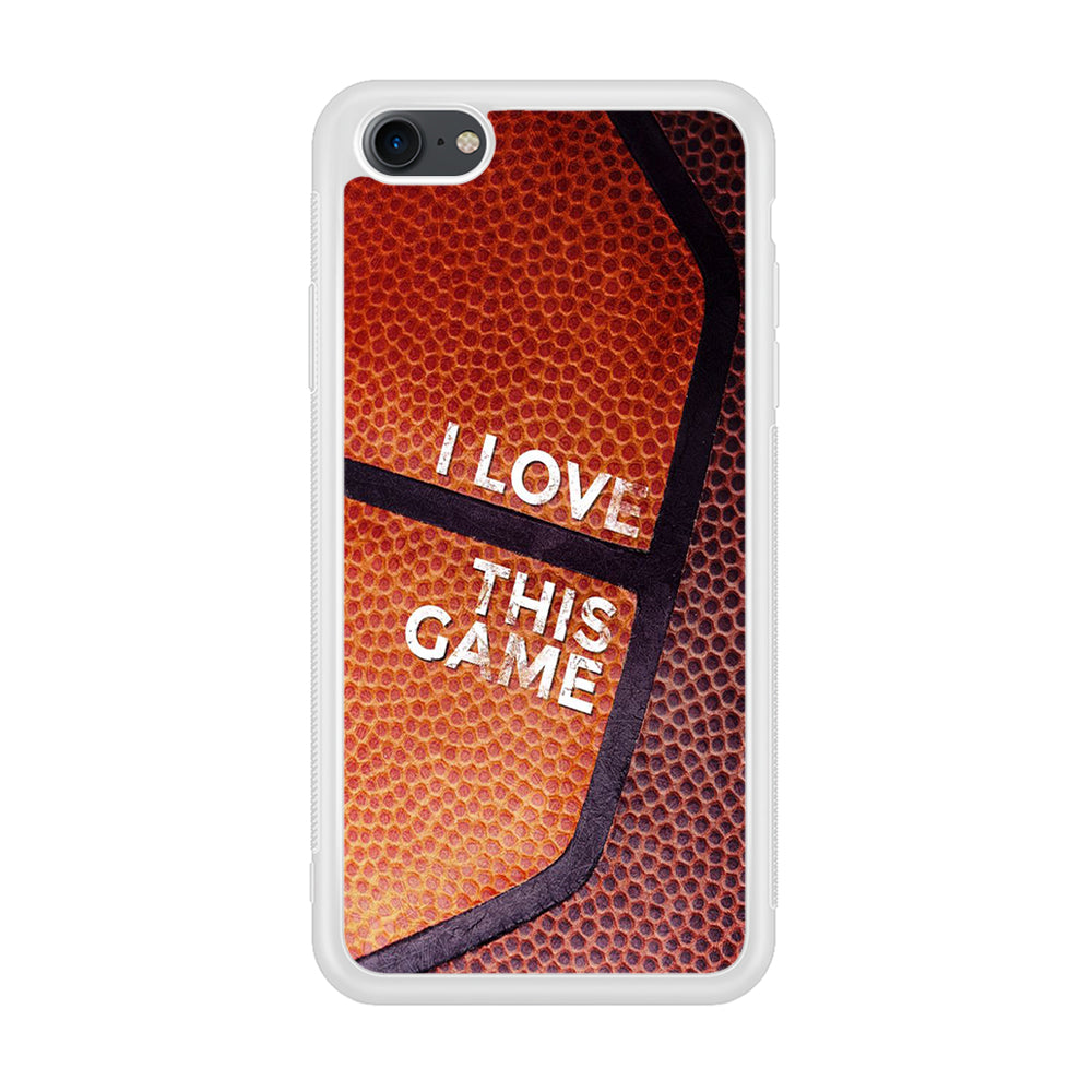 Basketball I Love This Game iPhone 7 Case-Phone Case-Rubber White (2D Case)-Altracase