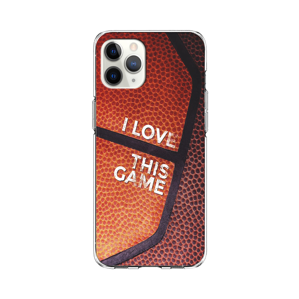 Basketball I Love This Game iPhone 11 Pro Case-Phone Case-Clear Soft Case-Altracase