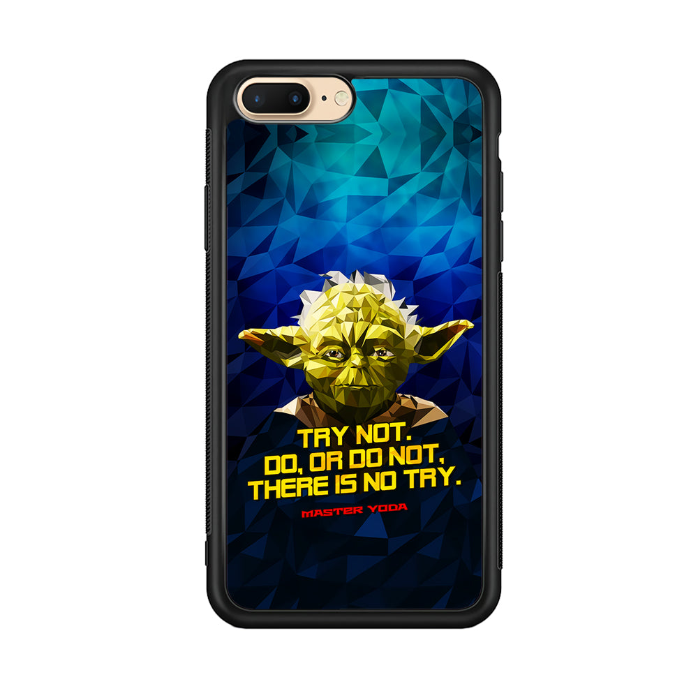 Star Wars Yoda Quote iPhone 7 Plus Case-Phone Case-Rubber Black (2D Case)-Altracase