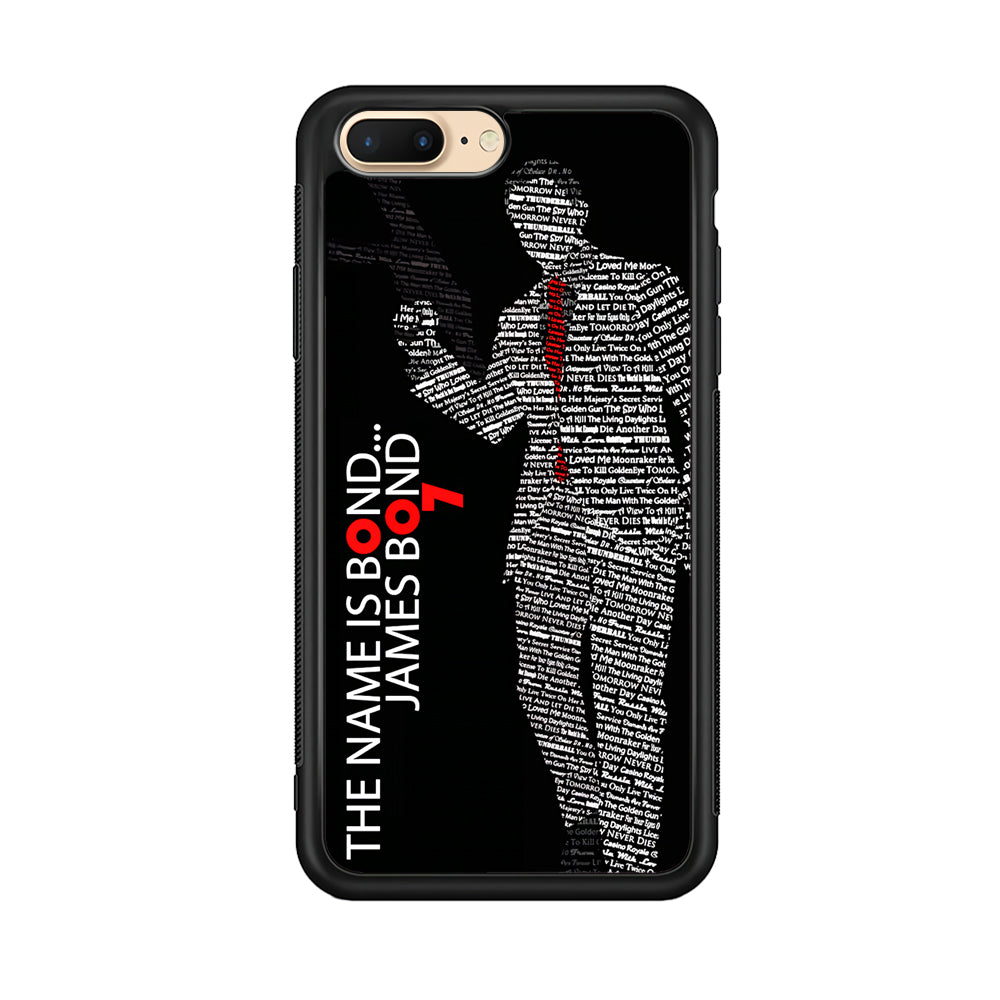 The Name is James Bond iPhone 7 Plus Case-Phone Case-Rubber Black (2D Case)-Altracase