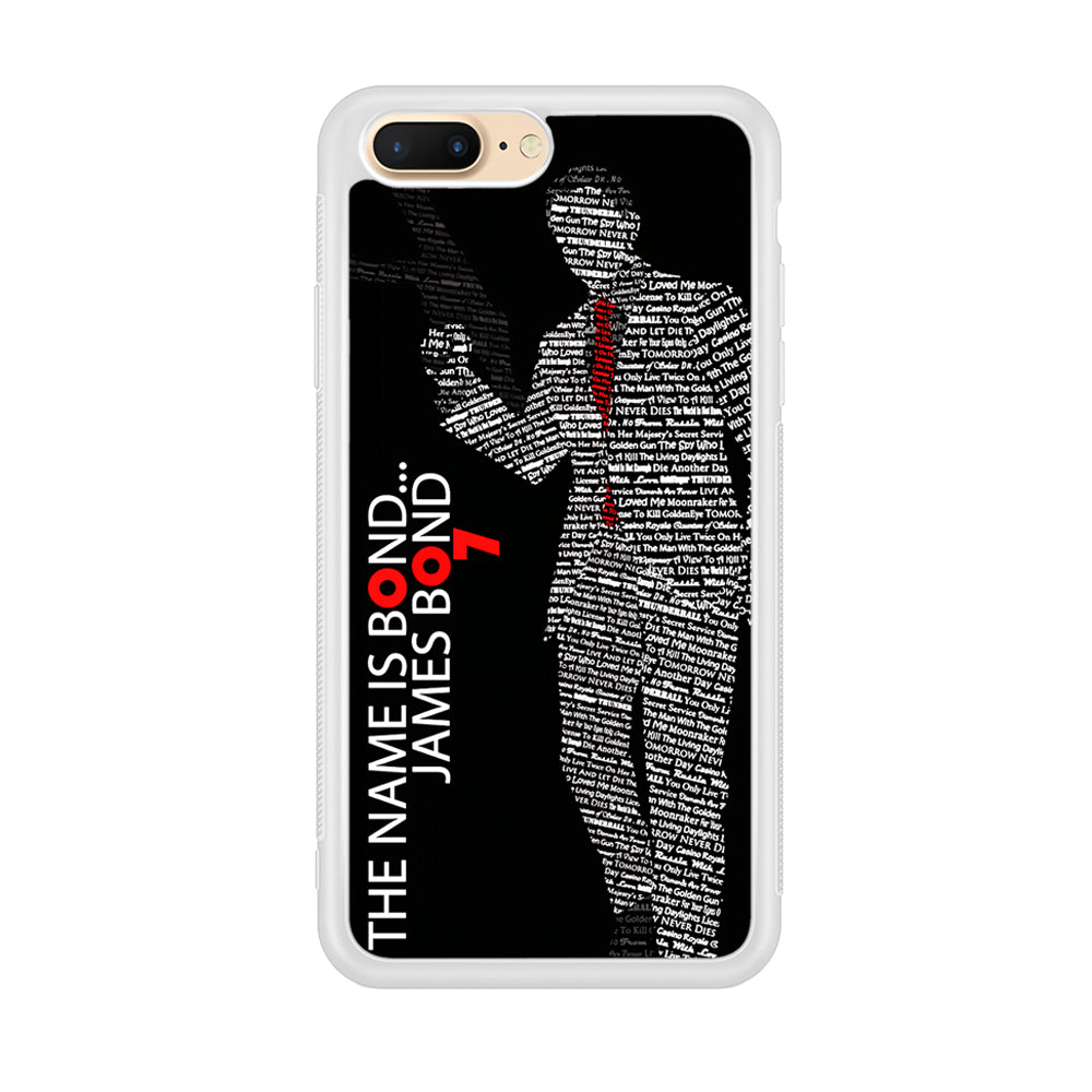 The Name is James Bond iPhone 7 Plus Case-Phone Case-Rubber White (2D Case)-Altracase