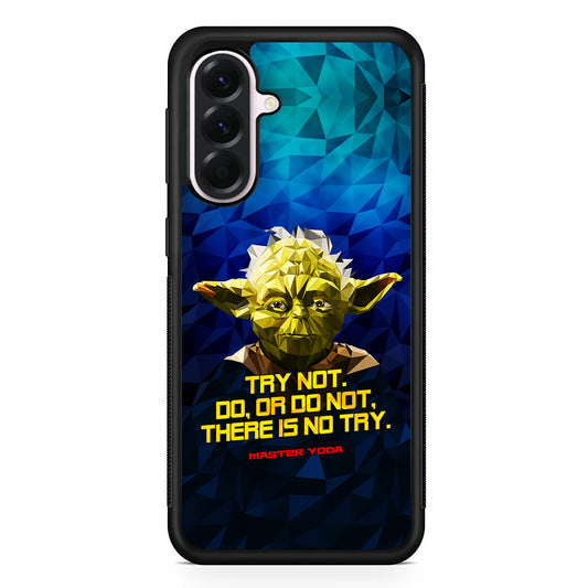 Star Wars Yoda Quote Samsung Galaxy A56 Case | Samsung Galaxy A56 Protective Rubber Case