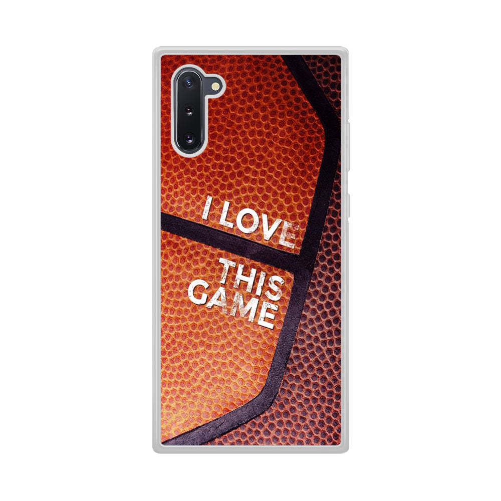 Basketball I Love This Game Samsung Galaxy Note 10 Case