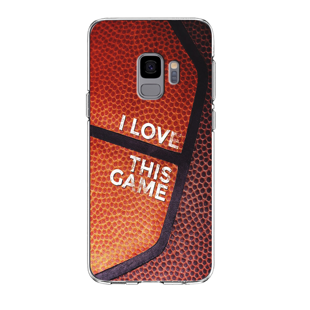 Basketball I Love This Game Samsung Galaxy S9 Case