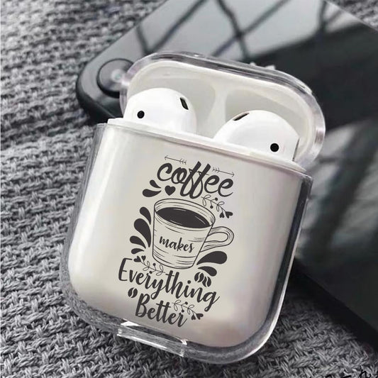 Coffee Makes Everything Better Hard Plastic Protective Clear Case Cover For Apple Airpods-AirPod Case-Altracase