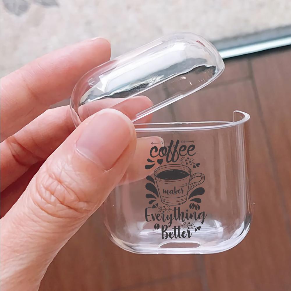 Coffee Makes Everything Better Hard Plastic Protective Clear Case Cover For Apple Airpods-AirPod Case-Altracase