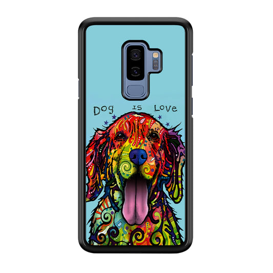 Dog is Love Painting Art Samsung Galaxy S9 Plus Case