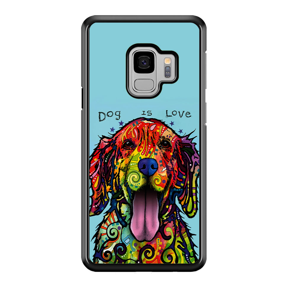 Dog is Love Painting Art Samsung Galaxy S9 Case