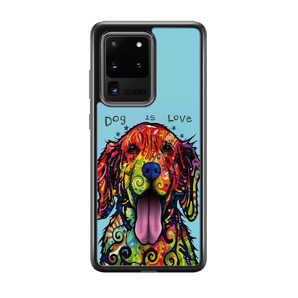 Dog is Love Painting Art Samsung Galaxy S20 Ultra Case