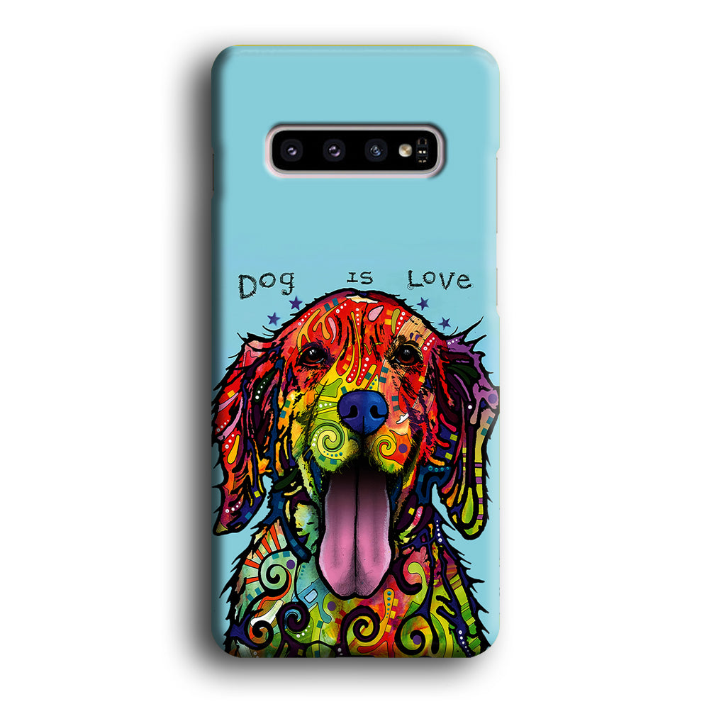 Dog is Love Painting Art Samsung Galaxy S10 Case