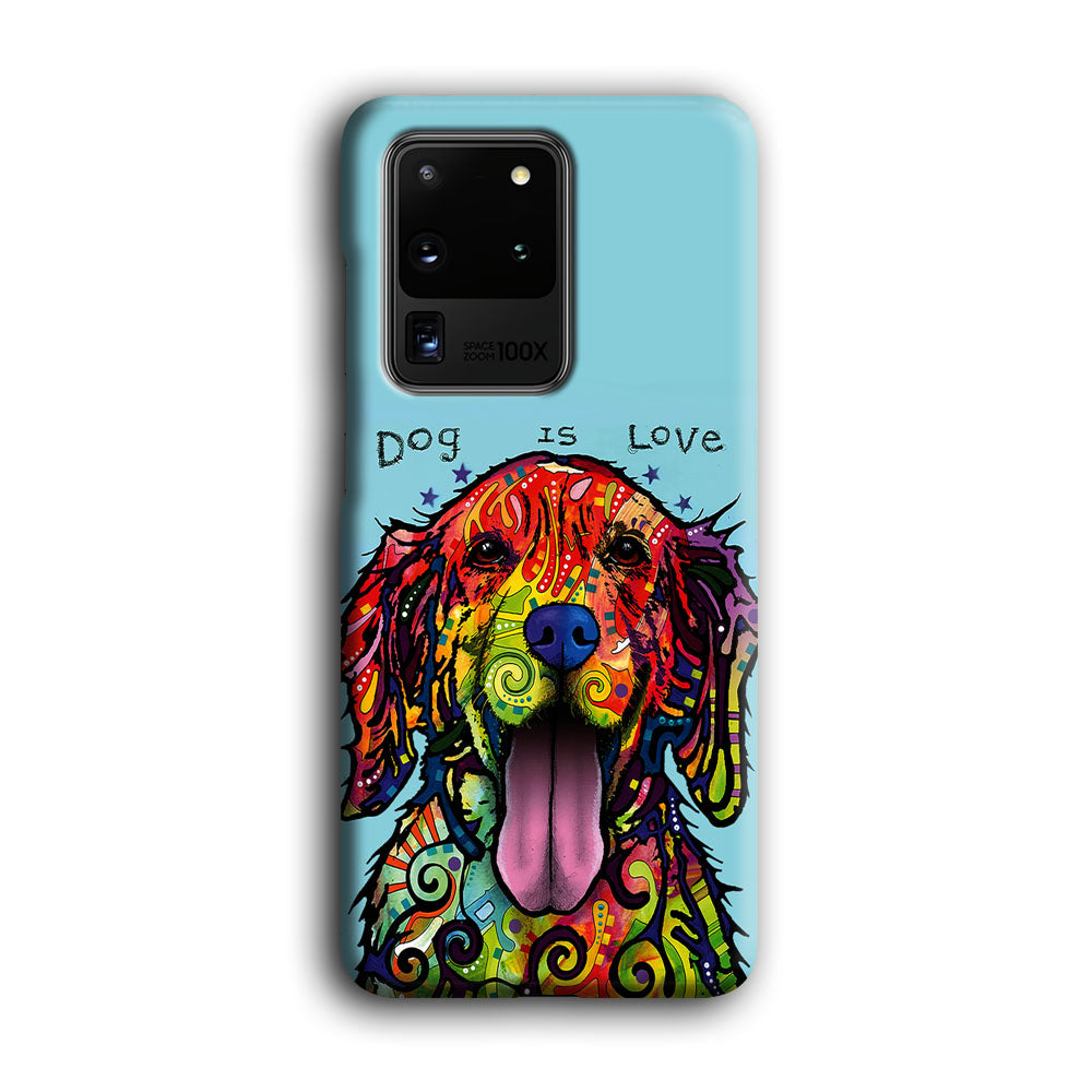 Dog is Love Painting Art Samsung Galaxy S20 Ultra Case