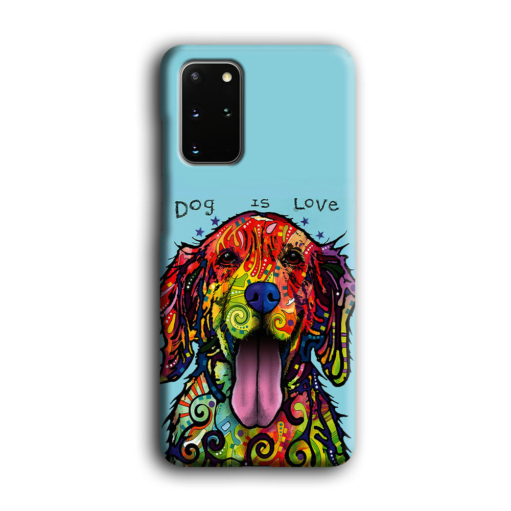 Dog is Love Painting Art Samsung Galaxy S20 Plus Case