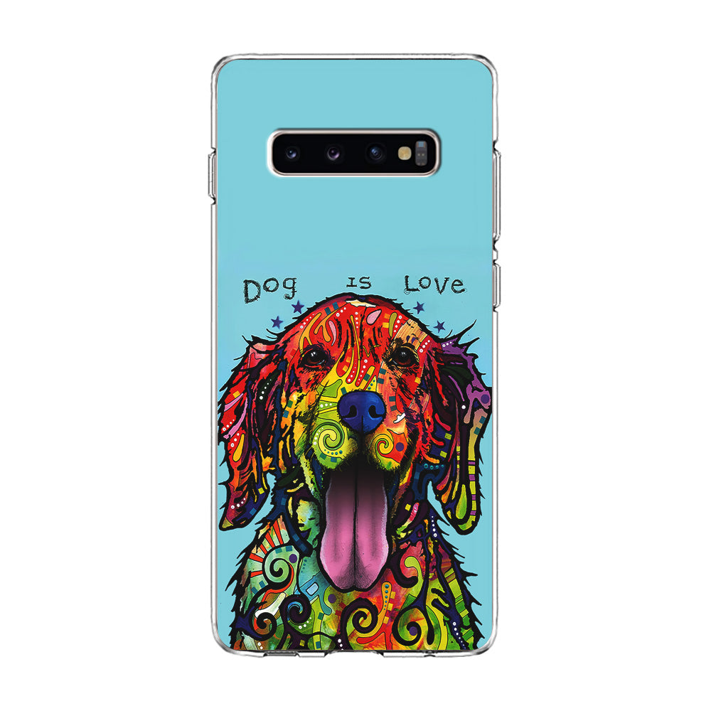 Dog is Love Painting Art Samsung Galaxy S10 Case