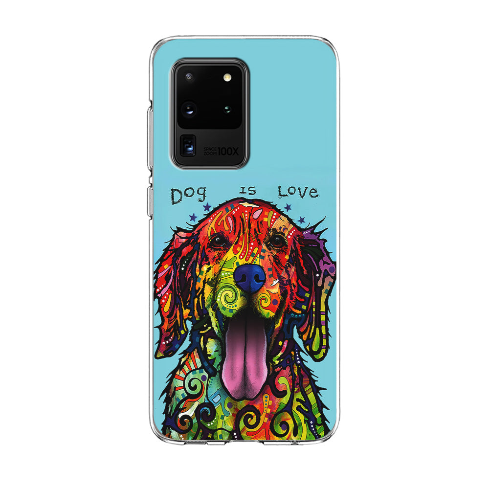 Dog is Love Painting Art Samsung Galaxy S20 Ultra Case