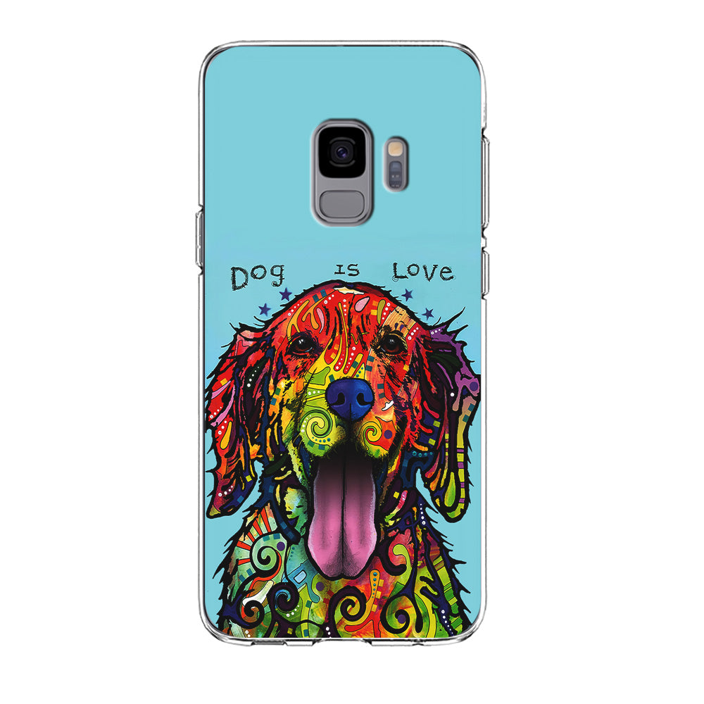 Dog is Love Painting Art Samsung Galaxy S9 Case