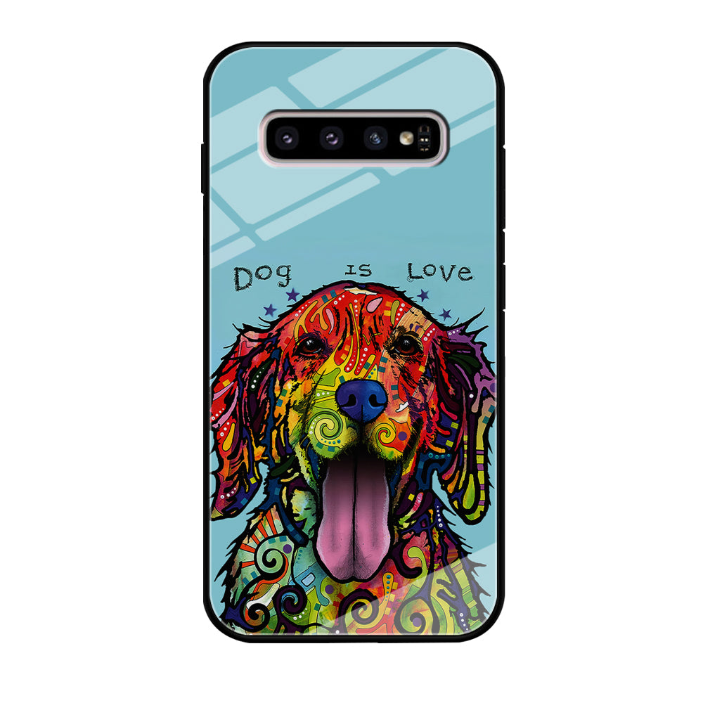 Dog is Love Painting Art Samsung Galaxy S10 Case