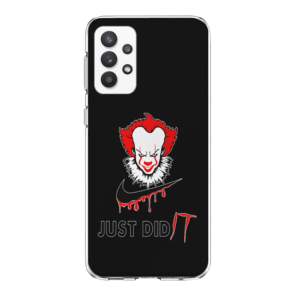 Nike Just Did IT Pennywise Samsung Galaxy A32 Case