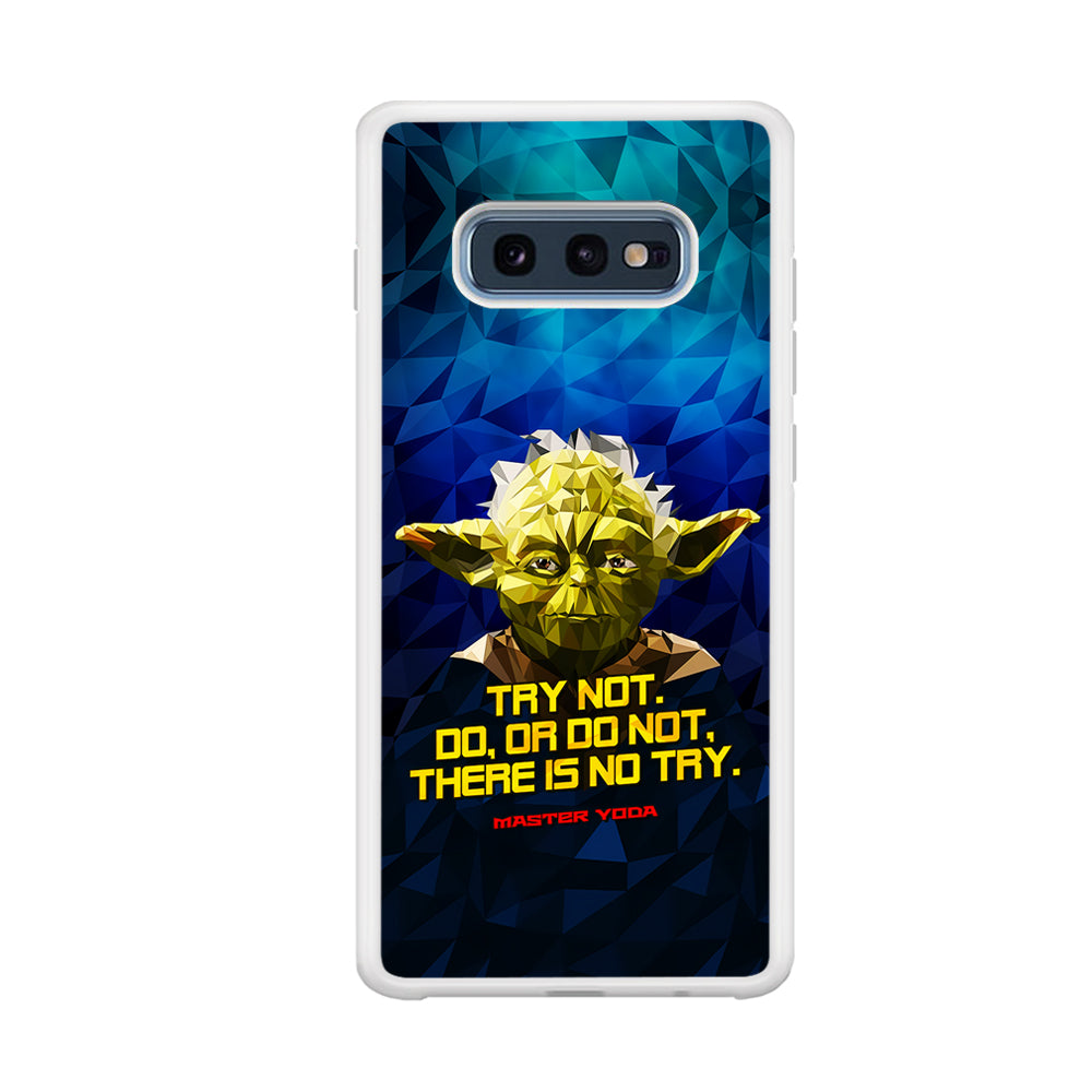 Star Wars Yoda Quote Samsung Galaxy S10E Case