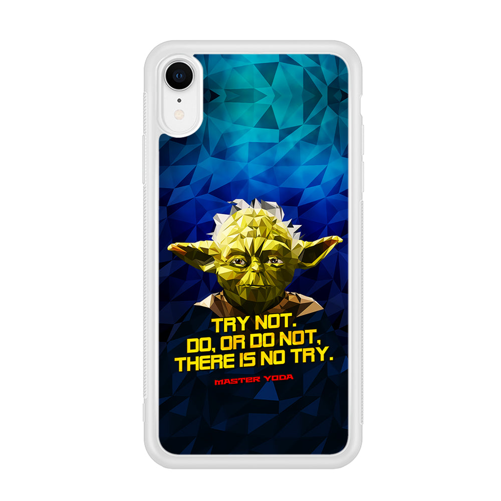 Star Wars Yoda Quote iPhone XR Case