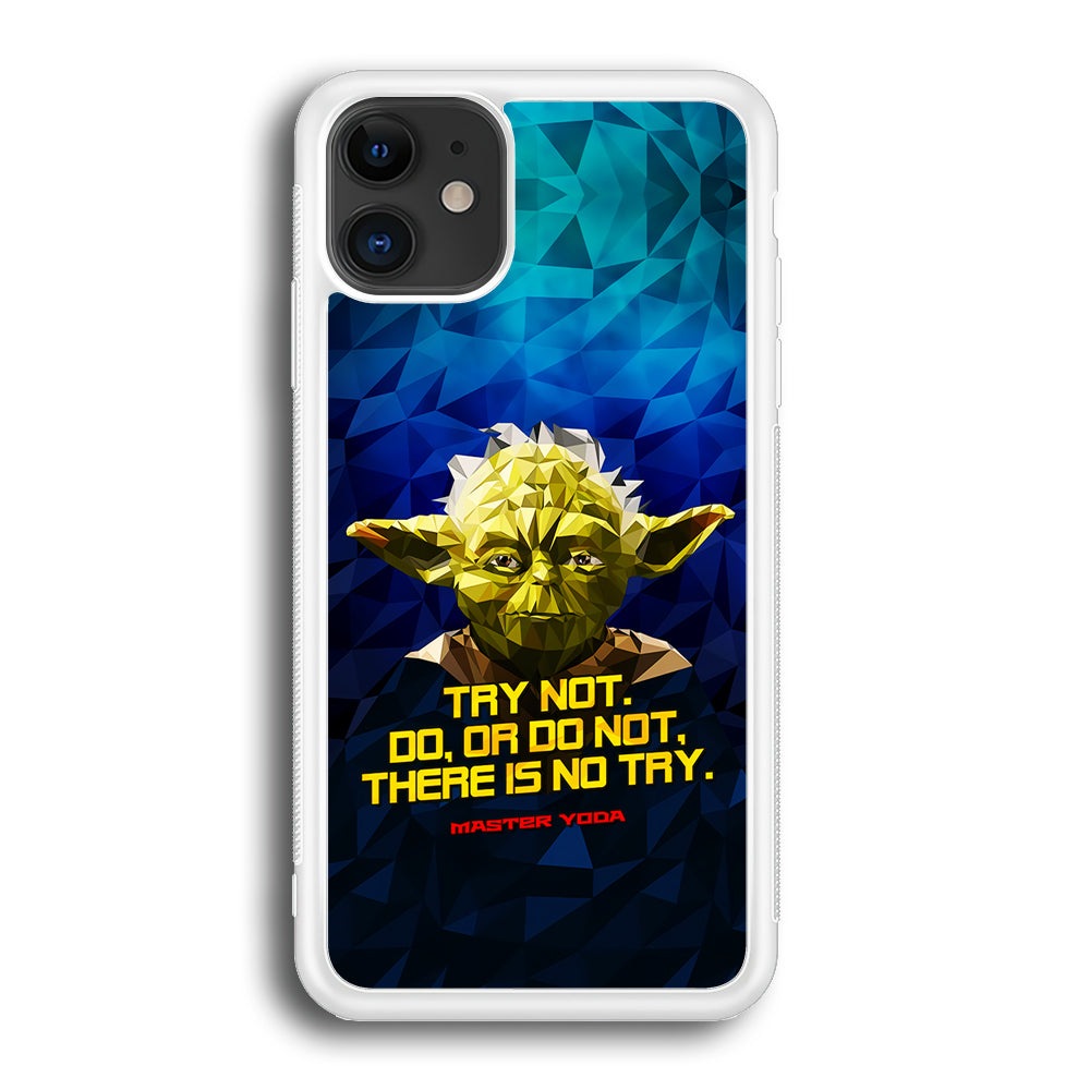 Star Wars Yoda Quote iPhone 12 Case