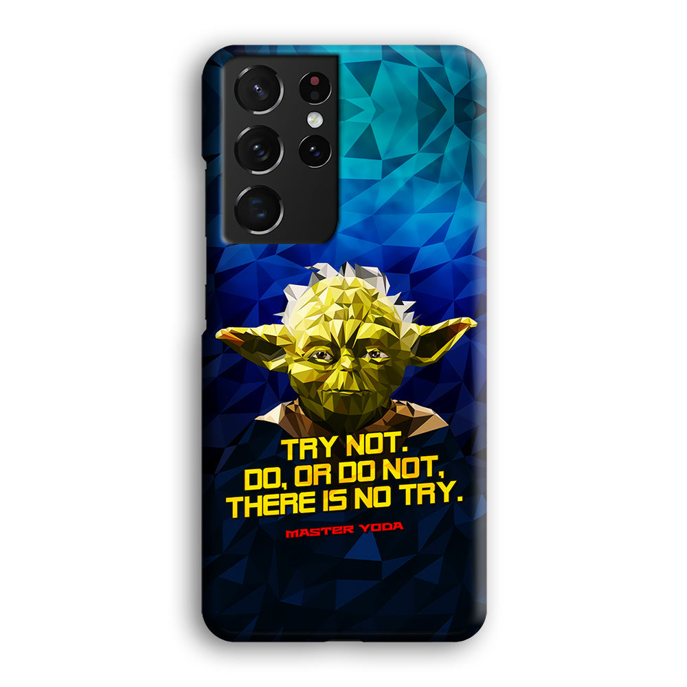 Star Wars Yoda Quote Samsung Galaxy S23 Ultra Case