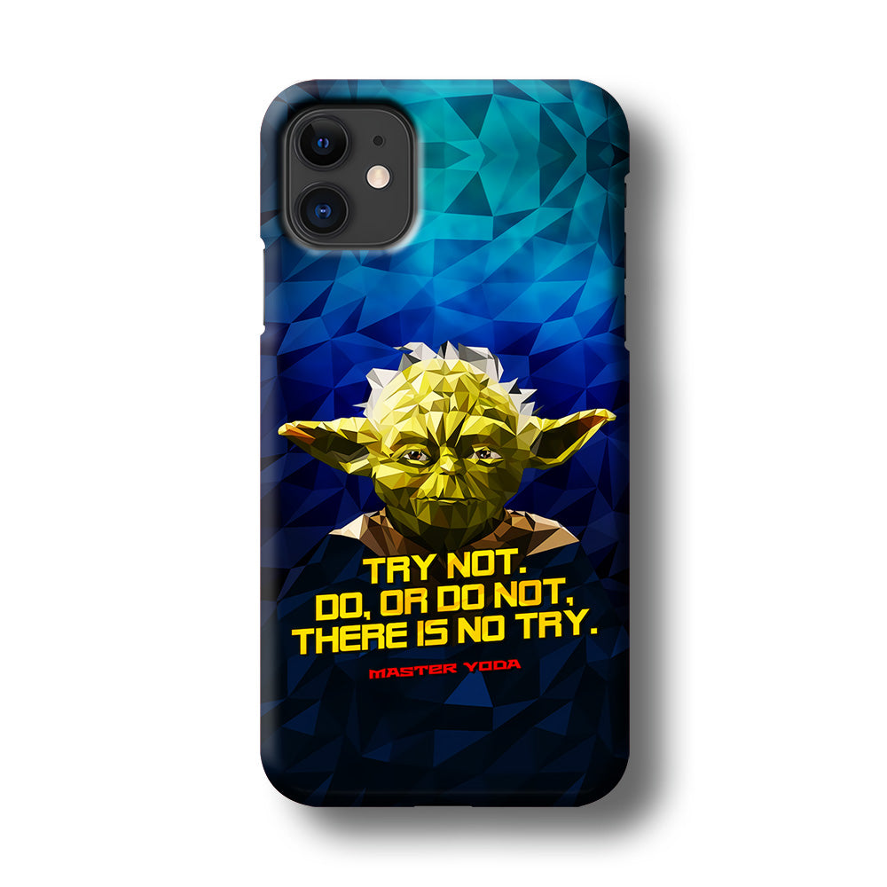 Star Wars Yoda Quote iPhone 11 Case