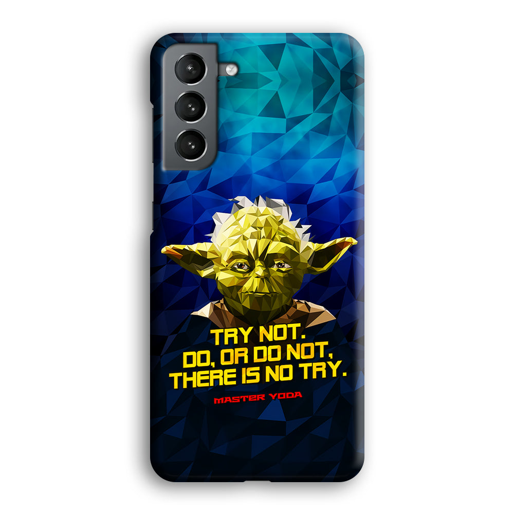 Star Wars Yoda Quote Samsung Galaxy S24 Case-Phone Case-3D Case-Altracase