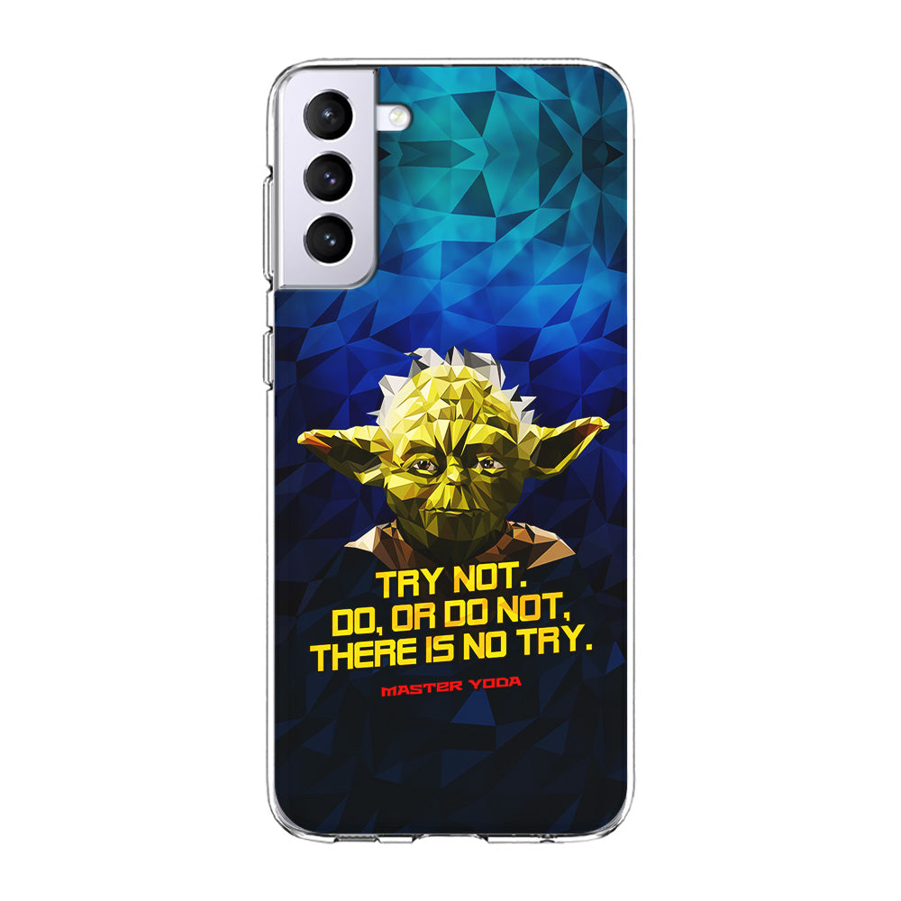 Star Wars Yoda Quote Samsung Galaxy S24 Case-Phone Case-Clear Soft Case-Altracase
