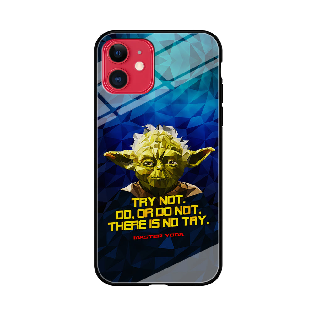Star Wars Yoda Quote iPhone 11 Case