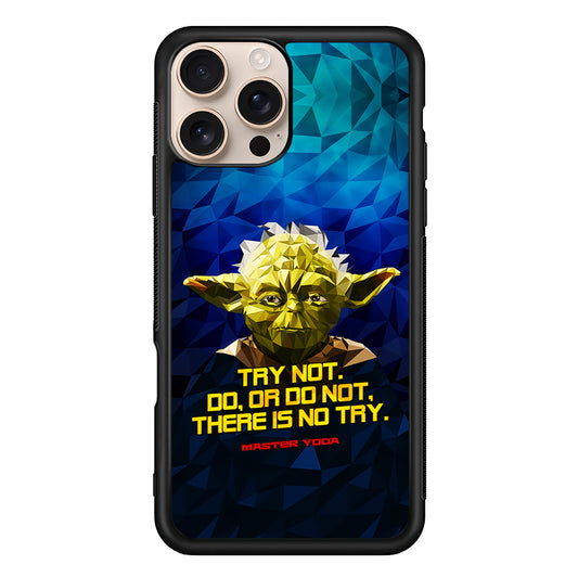 Star Wars Yoda Quote iPhone 16 Pro Case - Altracase