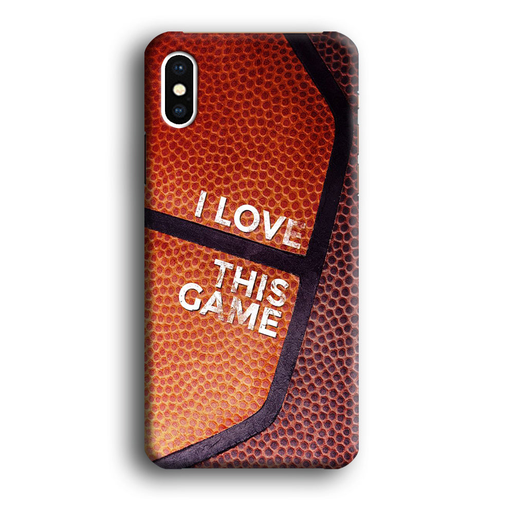Basketball I Love This Game iPhone X Case